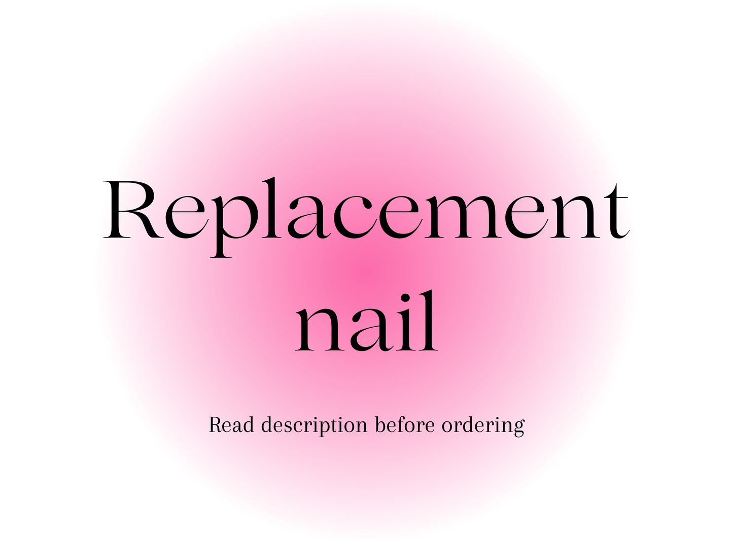 Replacement Nails